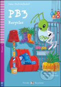 Kniha: PB3 Recycles (Jane Cadwallader). Eli, 2015 Kniha: PB3 Recycles (Jane Cadwallader). Eli, 2015
