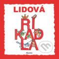 Kniha: Lidová říkadla - leporelo (Ludmila Šnajderová). Akcent, 2016 Kniha: Lidová říkadla - leporelo (Ludmila Šnajderová). Akcent, 2016