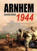 Kniha: Arnhem 1944 (Jaroslav Hrbek). Naše vojsko CZ, 2016 Kniha: Arnhem 1944 (Jaroslav Hrbek). Naše vojsko CZ, 2016