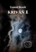 E-kniha: Kriváň 1 (Tomáš Beník) E-kniha: Kriváň 1 (Tomáš Beník)