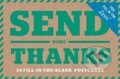 Send Some Thanks (Knock Knock). Knock Knock, 2016 Send Some Thanks (Knock Knock). Knock Knock, 2016