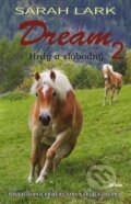 Kniha: Dream 2 (Sarah Lark). Arkus, 2024 Kniha: Dream 2 (Sarah Lark). Arkus, 2024