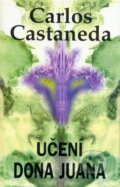 Kniha: Učení dona Juana (Carlos Castaneda). Volvox Globator, 2024 Kniha: Učení dona Juana (Carlos Castaneda). Volvox Globator, 2024