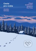 Kniha: Cesta pro vraha (Jaroslav Velinský). Mystery Press, 2024 Kniha: Cesta pro vraha (Jaroslav Velinský). Mystery Press, 2024
