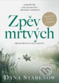 Kniha: Zpěv mrtvých (Dana Stabenow). Mystery Press, 2024 Kniha: Zpěv mrtvých (Dana Stabenow). Mystery Press, 2024