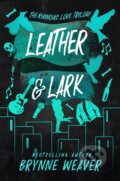 Kniha: Leather & Lark (Brynne Weaver). Piatkus, 2024 Kniha: Leather & Lark (Brynne Weaver). Piatkus, 2024