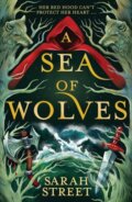 Kniha: A Sea of Wolves (Sarah Street). Hodder Children's Books, 2024 Kniha: A Sea of Wolves (Sarah Street). Hodder Children's Books, 2024