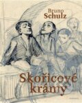 Kniha: Skořicové krámy (Bruno Schulz). Malvern, 2024 Kniha: Skořicové krámy (Bruno Schulz). Malvern, 2024