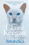 Kniha: Antarctica (Claire Keegan). Faber and Faber, 2023 Kniha: Antarctica (Claire Keegan). Faber and Faber, 2023