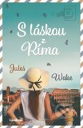 Kniha: S láskou z Ríma (Jules Wake). Lindeni, 2024 Kniha: S láskou z Ríma (Jules Wake). Lindeni, 2024