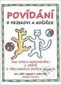 Kniha: Povídání o pejskovi a kočičce (Josef Čapek). Bookmedia, 2024 Kniha: Povídání o pejskovi a kočičce (Josef Čapek). Bookmedia, 2024