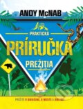 Kniha: Praktická príručka prežitia (Bookmedia). Bookmedia, 2024 Kniha: Praktická príručka prežitia (Bookmedia). Bookmedia, 2024