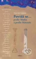 Kniha: Povídá se... podle Marka a podle Matouše (Nico ter Linden). Eman, 2024 Kniha: Povídá se... podle Marka a podle Matouše (Nico ter Linden). Eman, 2024