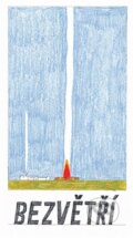 Kniha: Bezvětří (Jakub Plachý). Baobab, 2024 Kniha: Bezvětří (Jakub Plachý). Baobab, 2024