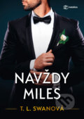 E-kniha: Navždy Miles (T.L. Swan), 2024 E-kniha: Navždy Miles (T.L. Swan), 2024