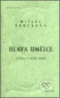 Kniha: Hlava umělce (Milada Součková). Prostor, 2002 Kniha: Hlava umělce (Milada Součková). Prostor, 2002
