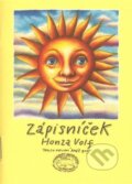 Kniha: Zápisníček (Honza Volf). Nakladatelství jednoho autora, 2008 Kniha: Zápisníček (Honza Volf). Nakladatelství jednoho autora, 2008