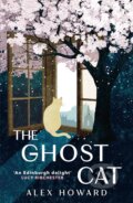 Kniha: The Ghost Cat (Alex Howard). Black and White, 2024 Kniha: The Ghost Cat (Alex Howard). Black and White, 2024
