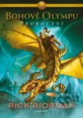 Kniha: Bohové Olympu: Proroctví (Rick Riordan). Nakladatelství Fragment, 2024 Kniha: Bohové Olympu: Proroctví (Rick Riordan). Nakladatelství Fragment, 2024
