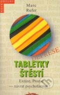 Kniha: Tabletky štěstí (Marc Rufer). Books, 1998 Kniha: Tabletky štěstí (Marc Rufer). Books, 1998
