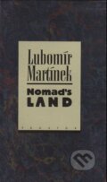 Kniha: Nomad's land (Lubomír Martínek). Prostor, 1994 Kniha: Nomad's land (Lubomír Martínek). Prostor, 1994