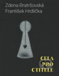 Kniha: Cela pro ctitele (Zdena Bratršovská). Milan Hodek, 2024 Kniha: Cela pro ctitele (Zdena Bratršovská). Milan Hodek, 2024
