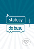 Kniha: Statusy do busu (Tina Čeryová). Tina Čeryová, 2024 Kniha: Statusy do busu (Tina Čeryová). Tina Čeryová, 2024