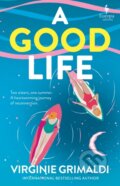 Kniha: A Good Life (Virginie Grimaldi). Europa Editions, 2024 Kniha: A Good Life (Virginie Grimaldi). Europa Editions, 2024
