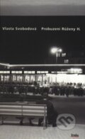 Kniha: Probuzení Růženy H. (Vlasta Svobodová). Eroika, 2002 Kniha: Probuzení Růženy H. (Vlasta Svobodová). Eroika, 2002