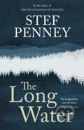 Kniha: Long Water (Stef Penney). Quercus, 2024 Kniha: Long Water (Stef Penney). Quercus, 2024