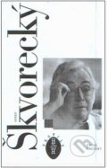 Kniha: Josef Škvorecký (Pavel Trenský). H+H, 1999 Kniha: Josef Škvorecký (Pavel Trenský). H+H, 1999
