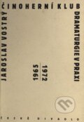 Kniha: Činoherní klub 1965-1972 (Jaroslav Vostrý). Institut umění – Divadelní ústav, 1996 Kniha: Činoherní klub 1965-1972 (Jaroslav Vostrý). Institut umění – Divadelní ústav, 1996