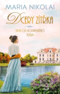 Kniha: Dcery zítřka (Maria Nikolai). Ikar CZ, 2024 Kniha: Dcery zítřka (Maria Nikolai). Ikar CZ, 2024
