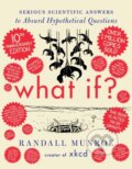 Kniha: What If? (Randall Munroe). John Murray, 2024 Kniha: What If? (Randall Munroe). John Murray, 2024