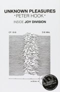 Kniha: Unknown Pleasures (Peter Hook). Simon & Schuster, 2016 Kniha: Unknown Pleasures (Peter Hook). Simon & Schuster, 2016