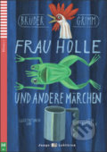 Kniha: Frau Holle und andere Märchen (Brüder Grimm, Kerstin Salvador a Luigi Raffelli). Eli, 2012 Kniha: Frau Holle und andere Märchen (Brüder Grimm, Kerstin Salvador a Luigi Raffelli). Eli, 2012