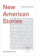 Kniha: New American Stories (Ben Marcus). Granta Books, 2016 Kniha: New American Stories (Ben Marcus). Granta Books, 2016