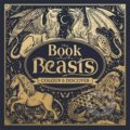 Kniha: The Book of Beasts (Angela Rizza a Jonny Marx). Michael O'Mara Books Ltd, 2016 Kniha: The Book of Beasts (Angela Rizza a Jonny Marx). Michael O'Mara Books Ltd, 2016