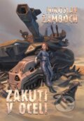 Kniha: Zakuti v oceli (Miroslav Žamboch). Triton, 2016 Kniha: Zakuti v oceli (Miroslav Žamboch). Triton, 2016