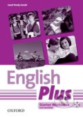 Kniha: English Plus - Starter - Workbook (Ben Wetz a Diana Pye). Oxford University Press, 2013 Kniha: English Plus - Starter - Workbook (Ben Wetz a Diana Pye). Oxford University Press, 2013