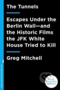 Kniha: The Tunnels (Greg Mitchell). Crown & Andrews, 2016 Kniha: The Tunnels (Greg Mitchell). Crown & Andrews, 2016