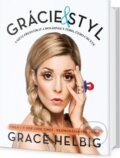 Kniha: Grácie a styl (Grace Helbig). Edice knihy Omega, 2016 Kniha: Grácie a styl (Grace Helbig). Edice knihy Omega, 2016