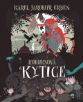 Kniha: Komiksová Kytice (Karel Jaromír Erben), 2016 Kniha: Komiksová Kytice (Karel Jaromír Erben), 2016