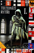 Kniha: Teutonští rytíři I. (František Kuník a Wolfgang Schwangen). Český cestovatel, 2012 Kniha: Teutonští rytíři I. (František Kuník a Wolfgang Schwangen). Český cestovatel, 2012