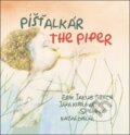 Kniha: Píšťalkár (Erik Jakub Groch). Knižná dielňa, 2016 Kniha: Píšťalkár (Erik Jakub Groch). Knižná dielňa, 2016