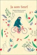 Kniha: Ja som Smrť (Elisabeth Helland Larsen a Marine Schneider). Knižná dielňa, 2016 Kniha: Ja som Smrť (Elisabeth Helland Larsen a Marine Schneider). Knižná dielňa, 2016