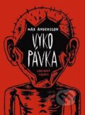 Kniha: Vykopávka (Max Andersson). Labyrint, 2016 Kniha: Vykopávka (Max Andersson). Labyrint, 2016