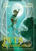 Kniha: Petr a zloději stínů (Dave Barry a Ridley Pearson). Albatros CZ, 2008 Kniha: Petr a zloději stínů (Dave Barry a Ridley Pearson). Albatros CZ, 2008