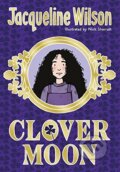 Kniha: Clover Moon (Jacqueline Wilson). Doubleday, 2016 Kniha: Clover Moon (Jacqueline Wilson). Doubleday, 2016