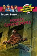 Kniha: Pomsta červené mumie (Thomas C. Brezina). Albatros CZ, 2007 Kniha: Pomsta červené mumie (Thomas C. Brezina). Albatros CZ, 2007
